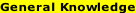 General Knowledge